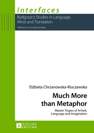 ISBN 9783631644034: Much More than Metaphor – Master Tropes of Artistic Language and Imagination