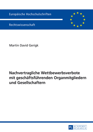 ISBN 9783631645420: Nachvertragliche Wettbewerbsverbote mit geschäftsführenden Organmitgliedern und Gesellschaftern