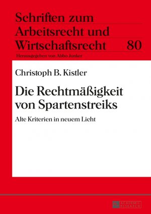 ISBN 9783631647547: Die Rechtmäßigkeit von Spartenstreiks - Alte Kriterien in neuem Licht