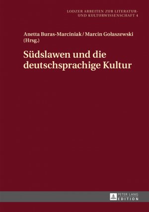 ISBN 9783631654682: Südslawen und die deutschsprachige Kultur