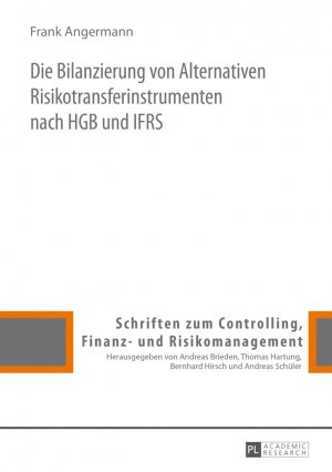 ISBN 9783631661062: Die Bilanzierung von Alternativen Risikotransferinstrumenten nach HGB und IFRS