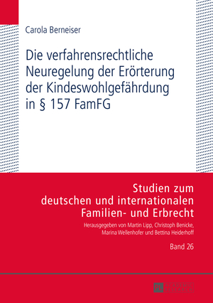 ISBN 9783631661734: Die verfahrensrechtliche Neuregelung der Erörterung der Kindeswohlgefährdung in § 157 FamFG – Möglichkeiten und Grenzen der Umsetzung in der familiengerichtlichen Praxis