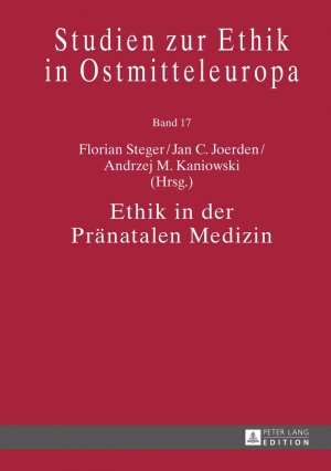 ISBN 9783631669143: Ethik in der Pränatalen Medizin