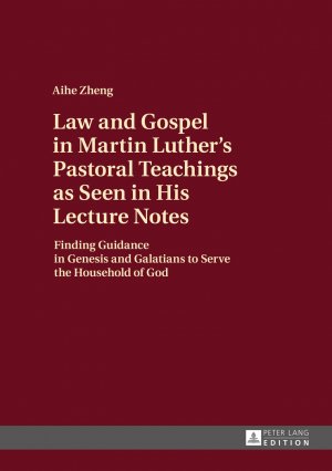 ISBN 9783631675922: Law and Gospel in Martin Luther¿s Pastoral Teachings as Seen in His Lecture Notes