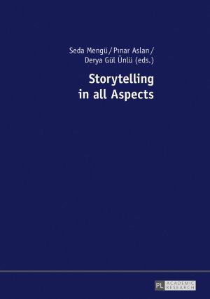 ISBN 9783631681053: Storytelling in all Aspects