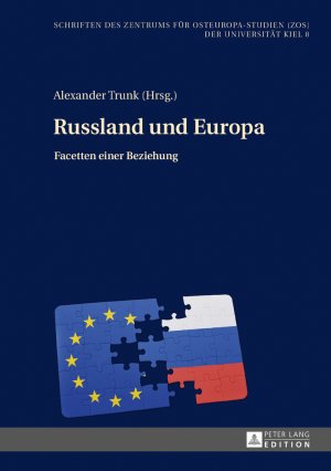 ISBN 9783631723654: Russland und Europa – Facetten einer Beziehung