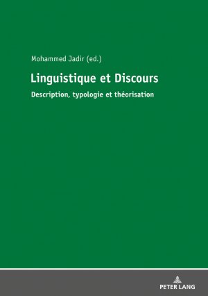 ISBN 9783631742952: Linguistique et Discours - Description, Typologie et Théorisation