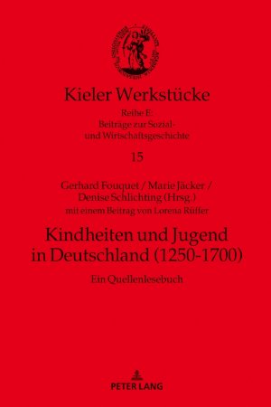 ISBN 9783631770306: Kindheiten und Jugend in Deutschland (1250-1700) - Ein Quellenlesebuch