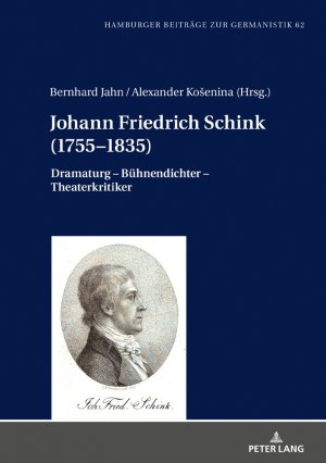 ISBN 9783631780466: Johann Friedrich Schink (1755–1835) – Dramaturg – Bühnendichter – Theaterkritiker