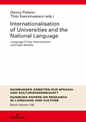 ISBN 9783631816868: Internationalization of Universities and the National Language - Language Policy Interventions and Case Studies