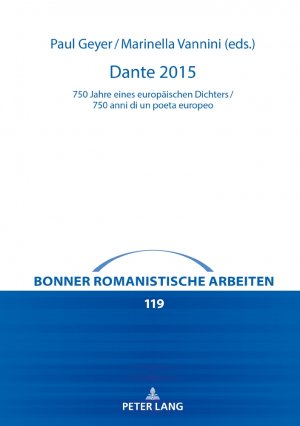 ISBN 9783631816974: Dante 2015 – 750 Jahre eines europäischen Dichters / 750 anni di un poeta europeo