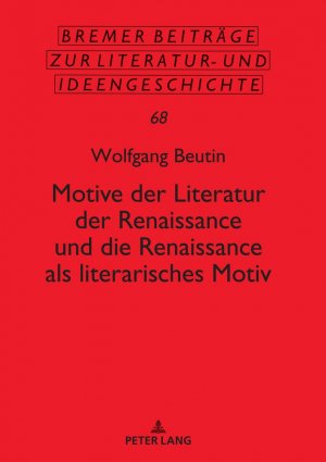 ISBN 9783631840580: Motive der Literatur der Renaissance und die Renaissance als literarisches Motiv