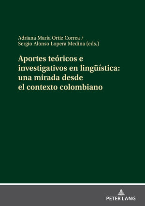 ISBN 9783631859018: Aportes teóricos e investigativos en lingüística: una mirada desde el contexto colombiano