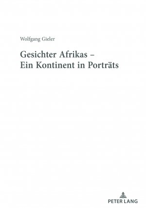 ISBN 9783631873298: Gesichter Afrikas - Ein Kontinent in Porträts