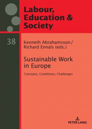 ISBN 9783631873502: Sustainable Work in Europe - Concepts, Conditions, Challenges