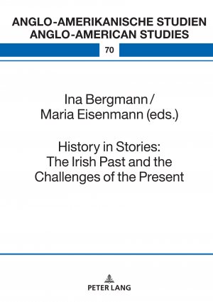 ISBN 9783631897355: History in Stories: The Irish Past and the Challenges of the Present