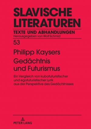 ISBN 9783631903841: Gedächtnis und Futurismus - Ein Vergleich von kubofuturistischer und egofuturistischer Lyrik aus der Perspektive des Gedächtnisses