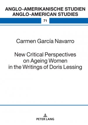 ISBN 9783631922132: New Critical Perspectives on Ageing Women in the Writings of Doris Lessing