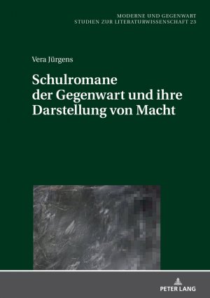 ISBN 9783631922842: Schulromane der Gegenwart und ihre Darstellung von Macht