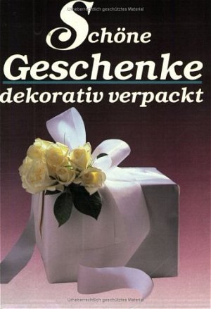 ISBN 9783632989240: Schöne Geschenke dekorativ verpackt