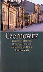 ISBN 9783633541447: Jüdisches Städtebild Czernowitz – Herausgegeben von Andrei Corbea-Hoisie. Mit Fotografien von Guido Baselgia und Renata Erich