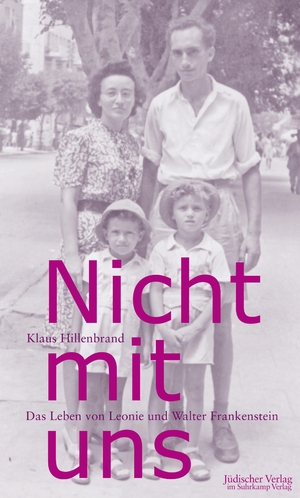 ISBN 9783633542321: Nicht mit uns - Das Leben von Leonie und Walter Frankenstein