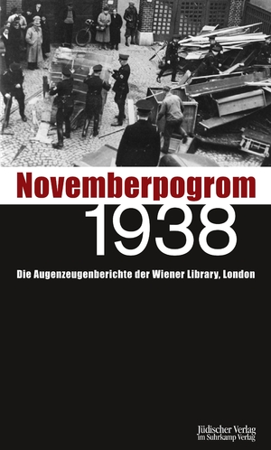 ISBN 9783633542338: Novemberpogrom 1938 - Die Augenzeugenberichte der Wiener Library, London