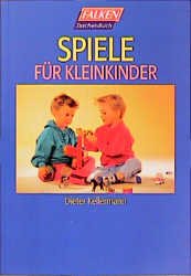 ISBN 9783635600227: Spiele für Kleinkinder