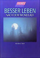 ISBN 9783635600630: Besser leben nach dem Mondlauf