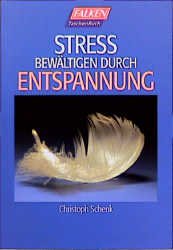 ISBN 9783635600708: Stress bewältigen durch Entspannung.