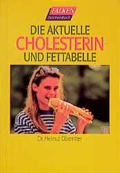 ISBN 9783635600722: Die aktuelle Cholesterin- und Fettabelle