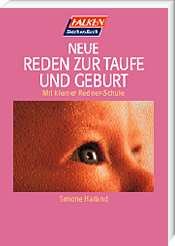 ISBN 9783635601668: Neue Reden zur Taufe und Geburt