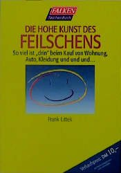 ISBN 9783635604157: Die hohe Kunst des Feilschens