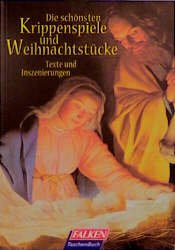 ISBN 9783635604591: Die schönsten Krippenspiele und Weihnachtsstücke