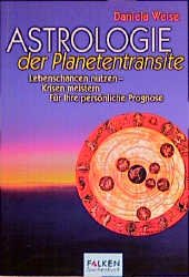 ISBN 9783635605079: Astrologie der Planetentransite – Lebenschancen nutzen, Krisen meistern