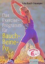 ISBN 9783635605420: Das Exercise-Programm für Bauch, Beine, Po