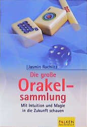 ISBN 9783635605901: Die große Orakelsammlung. Mit Intuition und Magie in die Zukunft schauen