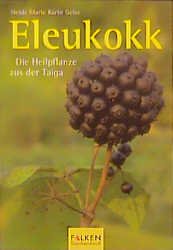 ISBN 9783635606533: Eleukokk – Die Heilpflanze aus der Taiga