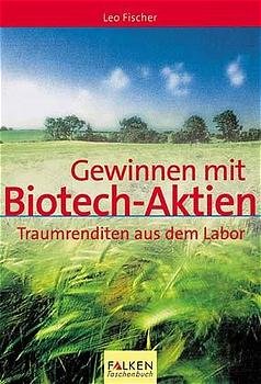 ISBN 9783635606830: Gewinnen mit Biotech-Aktien