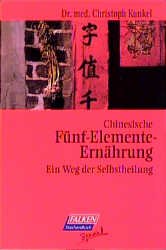 ISBN 9783635680052: Chinesische Fünf-Elemente-Ernährung : Ein Weg zur Selbstheilung