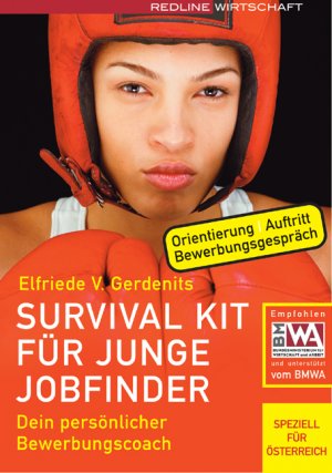 ISBN 9783636012227: Survival Kit für junge Jobfinder Dein persönlicher Bewerbungscoach. Orientierung, Auftritt, Bewerbungsgespräch Elfriede V. Gerdenits Jugendarbeitslosigkeit arbeitsmarktpolitische Trainingskonzepte Leh