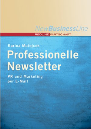 ISBN 9783636012685: Professionelle Newsletter - PR und Marketing per E-Mail