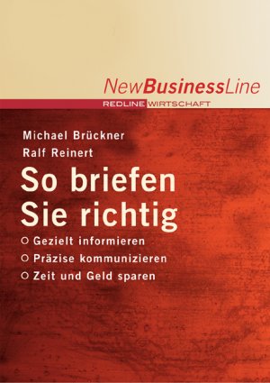 ISBN 9783636012692: So briefen Sie richtig – Gezielt informieren /präzise kommunizieren /Zeit und Geld sparen