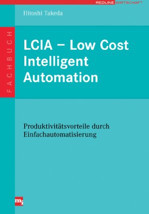 Hitoshi Takeda - LCIA - Low Cost Intelligent Automation. Produktonsvorteile durch Einfachautomatisierung