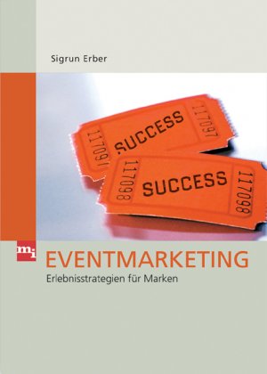 gebrauchtes Buch – Sigrun Erber – Eventmarketing. Erlebnisstrategien für Marken