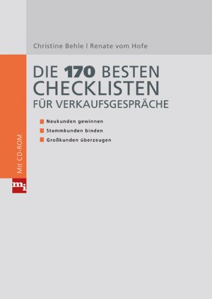 ISBN 9783636030559: Die 170 besten Checklisten für Verkaufsgespräche – Neukunden gewinnen, Stammkunden binden, Großkunden überzeugen