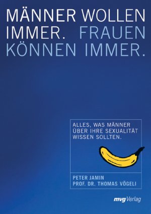 ISBN 9783636062536: Männer wollen immer, Frauen können immer