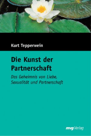 ISBN 9783636070234: Die Kunst der Partnerschaft