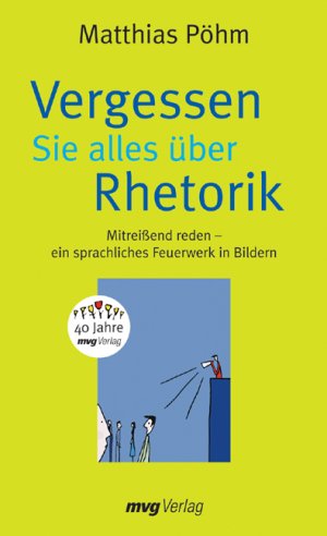 ISBN 9783636071590: Vergessen Sie alles über Rhetorik