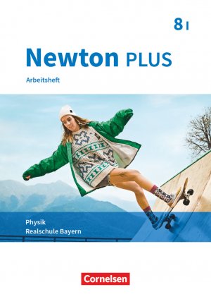 ISBN 9783637014886: Newton plus - Realschule Bayern - 8. Jahrgangsstufe - Wahlpflichtfächergruppe I - Arbeitsheft mit Lösungen